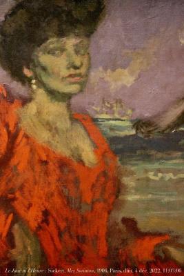 photographie “Le Jour ni l‘Heure 0805 : Walter Sickert, 1860-1942, Mrs (George) Swinton, Elsie, mezzo-soprano, 1874-1966, 1906, Cambridge, Fitzwilliam Museum, Paris, Petit Palais, exposition Sickert, dimanche 4 décembre 2022, 11:03:06” par Renaud Camus — www.renaud-camus.net — Sickert, Walter Sickert, Mrs Swinton, Elsie Swinton, chanteuse, singer, mezzo-soprano, mezzo, Cambridge, Fitzwilliam Museum, Paris, Petit Palais, exposition Sickert, Sofia Loren, femme, naufrage