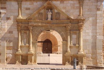 photographie “Le Jour ni l’Heure 2002 : Agua potable — Santa Maria de Huerta, province de Soria, Vieille-Castille, Espagne, lundi 26 août 2024, 16:59:17” par Renaud Camus — www.renaud-camus.net — Santa Maria de Huerta, porche, portail, entrée, monastère, couvent, Castille, Castilla y Leon, Soria, provincia de Soria, Espagne, Spain, Espanha,  26 août 2024